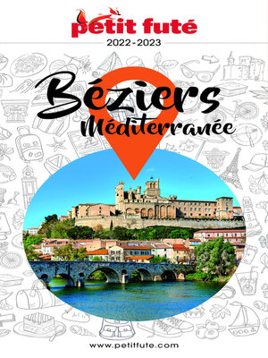 cover image of BÉZIERS MÉDITERRANÉE 2022/2023 Petit Futé